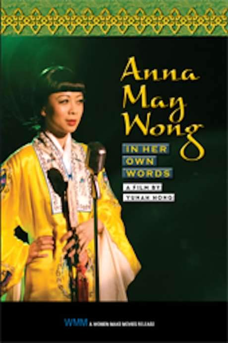 Anna May Wong: In Her Own Words
